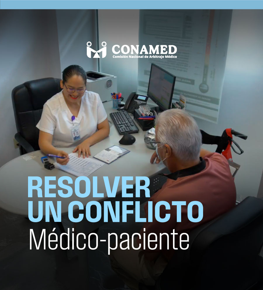 Cómo resolver un conflicto médico-paciente en la CONAMED PRU1